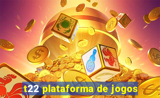 t22 plataforma de jogos